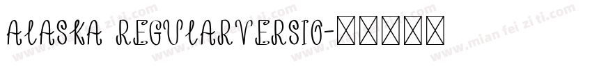 Alaska RegularVersio字体转换